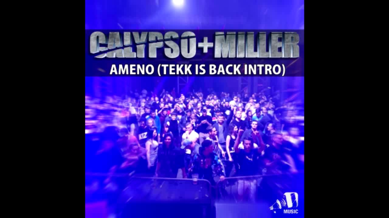 Calypso & Miller - TEKK IS BACK INTRO