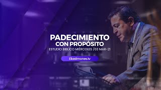 Padecimiento con propósito | Predicación Pastor  Elias Limones 2022