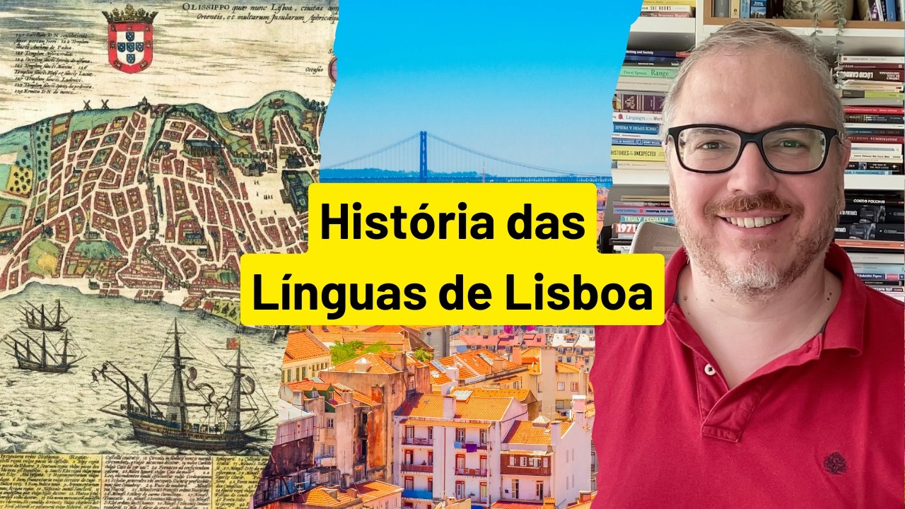 HISTÓRIA DAS LÍNGUAS DE LISBOA