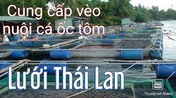 Cung cấp lưới Thái lan nuôi ốc cá tôm ếch. Bền và đẹp sử dụng trên 3 năm 0335399558