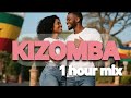 Kizomba 1 Hour Mix Best Kizomba Love Sensual Songs 2025 Kizomba 1 Hour Mix Best Kizomba Love Sensual Songs 2025
