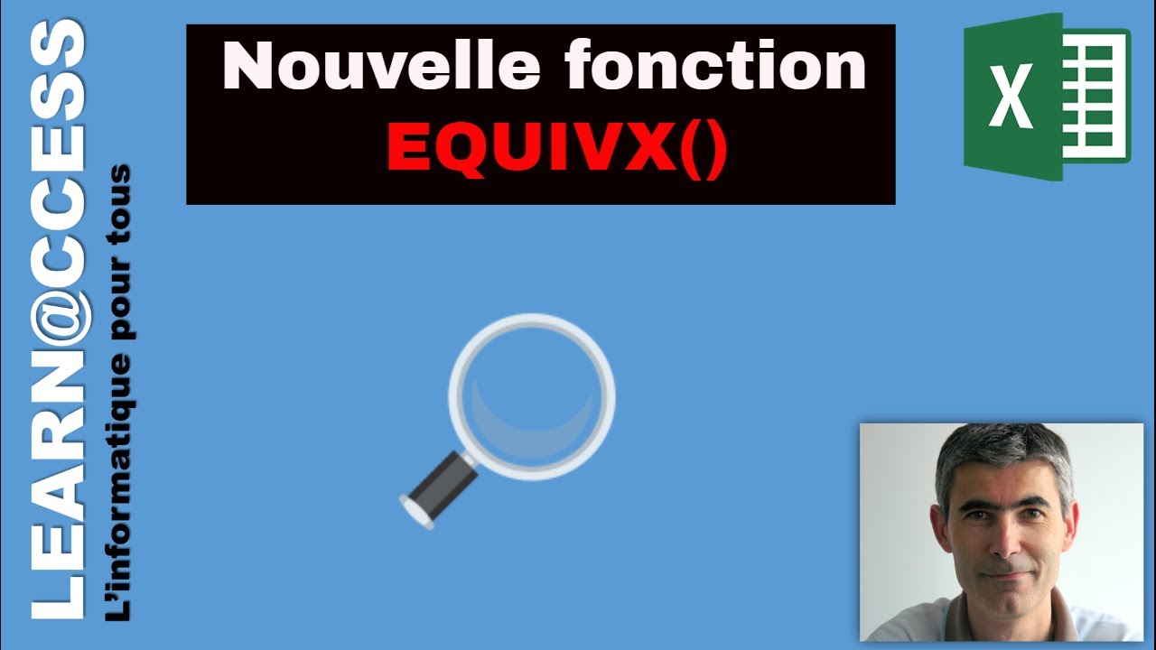 Excel  - Nouvelle Fonction EQUIVX()