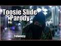 Drake - Toosie Slide PARODY (Best ONE!)