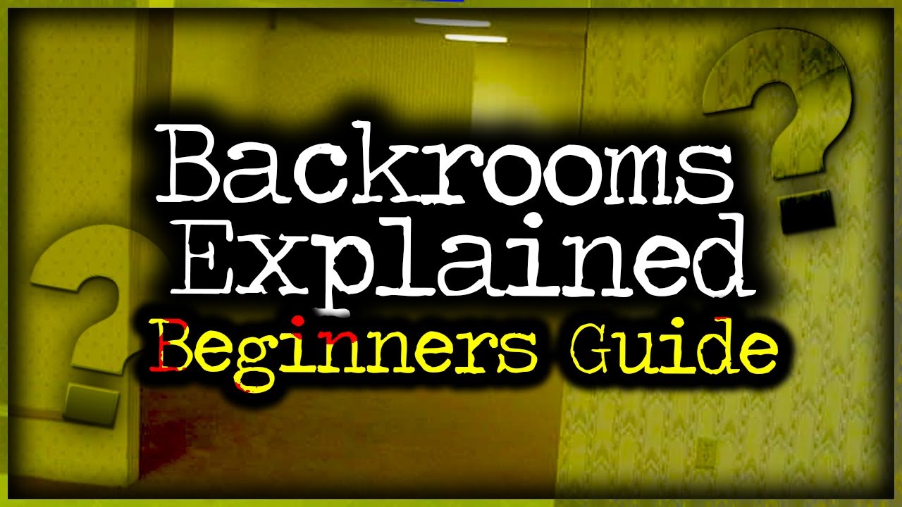 The Backrooms, Explained: A Guide To The Internet's Favorite Non-Reality