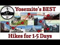 Yosemites best day hikes for 15 day visits great for first timers