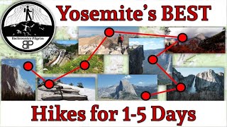 Yosemite's Best Day Hikes for 15 Day Visits (Great for First Timers!)