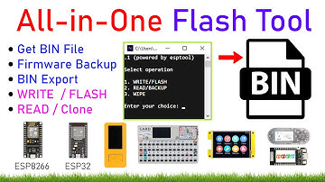 How to Read, Write & Flash BIN Files on ESP8266, ESP32, M5StickC Plus, T-Embed | Clone & Backup .bin
