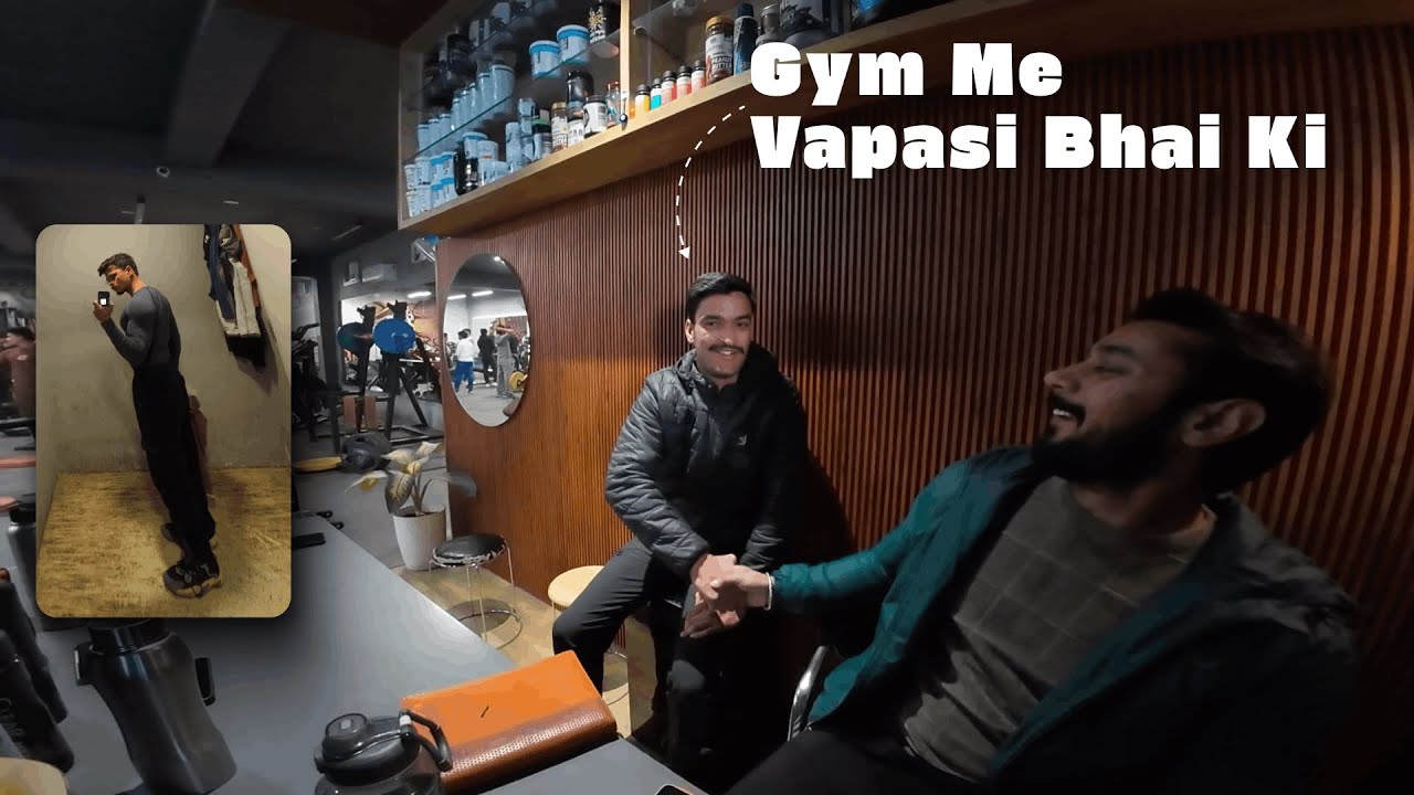Bhai Ki Vapasi Hogyi Aaj Gym Me | Chest Workout Session | New Vlog 