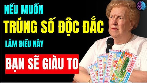 Nếu Muốn TRÚNG SỐ ĐỘC ĐẮC, Hãy Làm Điều Này, Thắng 100%