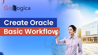 Famous How to create Oracle basic workflow || Basic workflow || GoLogica Profile