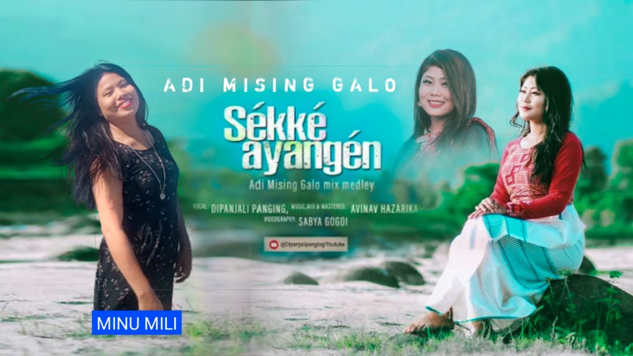 SEKKE AYANGEN   DIPANJALI PANGING  Deba Gourab  Miri Films