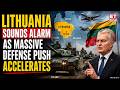 Europe’s Next Flashpoint? Lithuania Ramps Up Military Spending Amid Tensions | NATO | World News