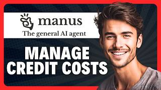 How to Manage Manus AI Credit Costs in 2026