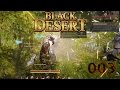 Let's Play Black Desert[003]: Reiten &amp; Kämpfen &amp; Fertigkeitscombis
