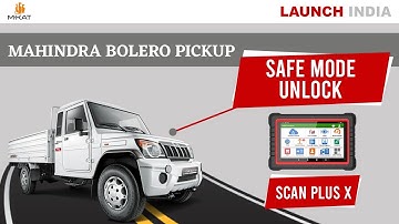 Mahindra Bolero Safe Mode/ECM Unlock Within 5 Minutes By Advanced Launch Scanplus X Car Scanner