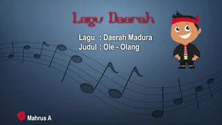 Ole - Olang | Lagu Daerah Madura Jawa Timur Versi Madura
