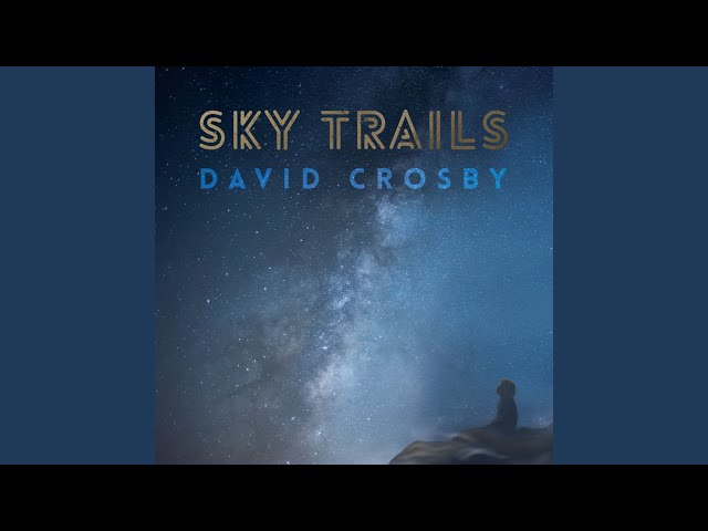 David Crosby - Here It's Almost Sunset