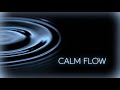 Calm Flow 🌙 Smooth Water Soundscape for Relaxing, Sleeping &amp; Deep Thinking