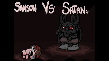 Samson vs Satan - The Binding of Isaac: Eternal Edition! Wrath of the Lamb v1.666