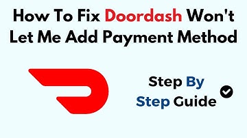 How To Fix Doordash Won