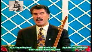 Aşıklar Kervanı - Nuri Çırağı, Yaşar Reyhani  ve Murat Çobanoğlu Program Arası Sohbet 2 / 1995 Resimi