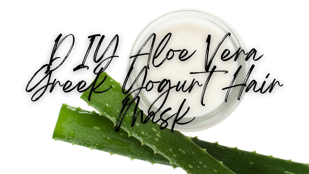 DIY Aloe Vera Greek Yogurt Hair Mask For Growth, Conditioning, and Defined Curls YouTube