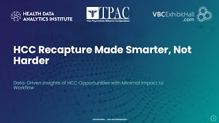 HCC Recapture Made Smarter​: Data-Driven Insights of HCC Opportunities w/ Minimal Impact to Workflow