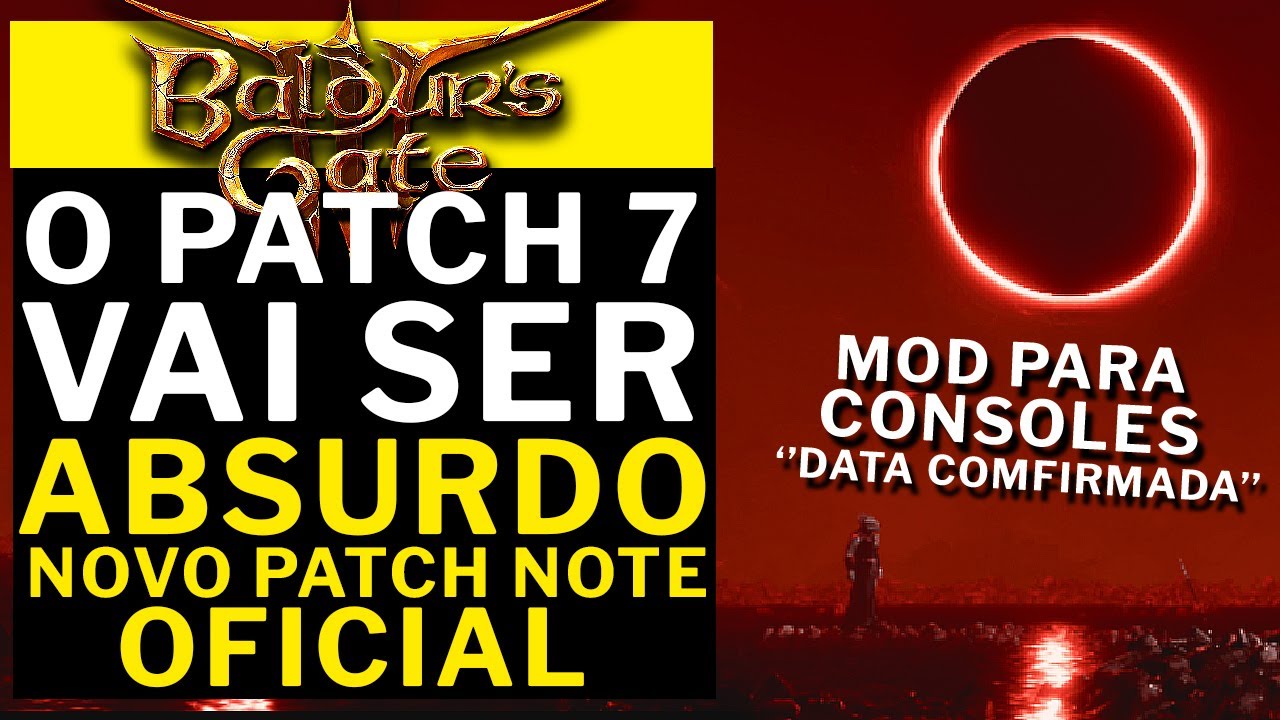 BALDUR'S GATE 3 - NOVIDADES SOBRE O PATCH 7 PATCH NOTES OFICIAL e DATA ...