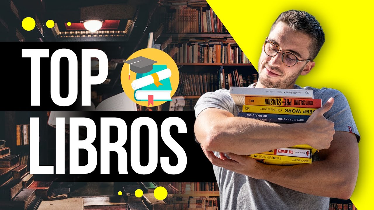 TOP 10 Libros que Cambiaron mi Vida y mi Forma de Pensar - YouTube