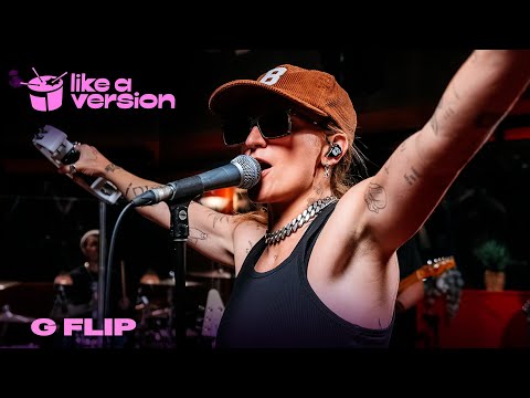 G Flip – ‘The Worst Person Alive’ (live for Like A Version)