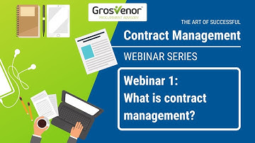 Webinar 1: What is contract management?