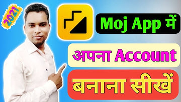 Moj App Me Account Kaise Banaye | How To Create Account In Moj App| Moj App Par Account Kaise Banaye