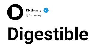 Digestible Meaning In English