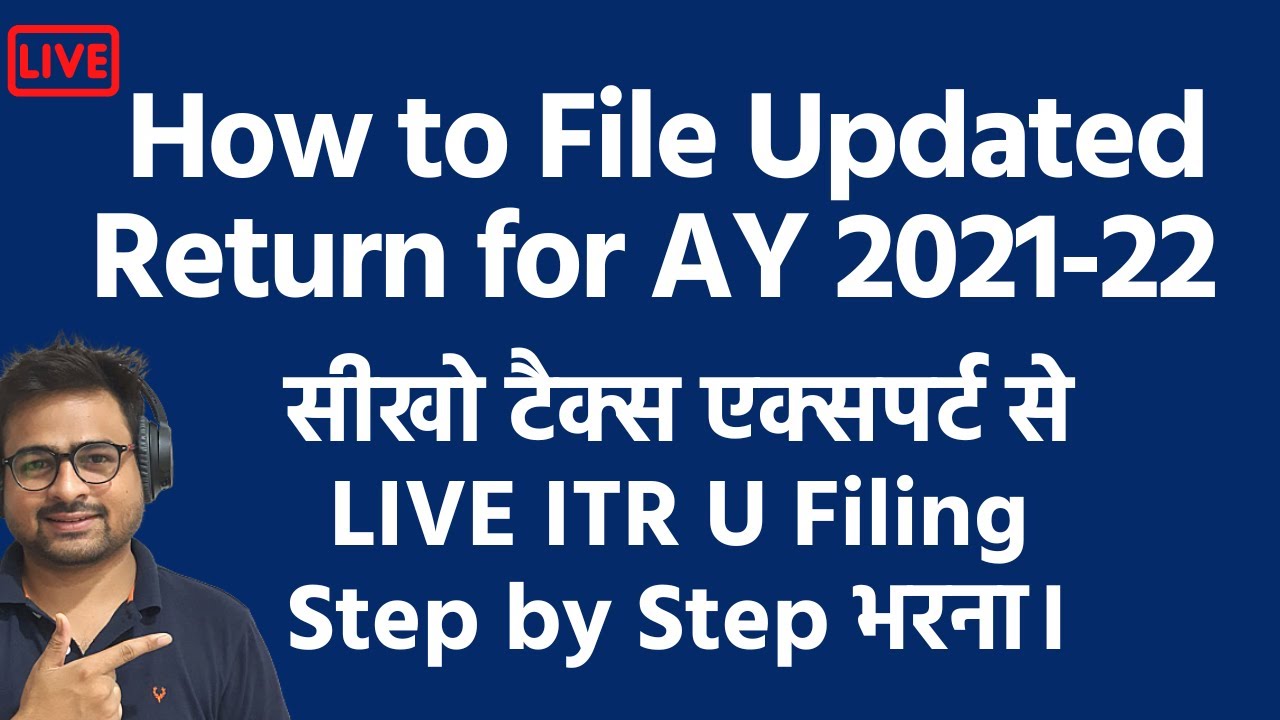 How To File Updated Return For AY 2021 22 ITR U How To File Updated 