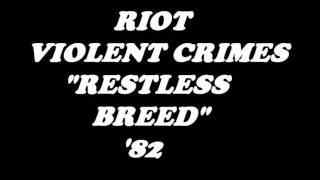 Watch Riot Violent Crimes video