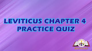 Children of Praise Bible Academy Leviticus Chapter 4 Bible Trivia Practice Quiz