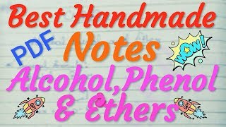 Chemistry Class 12 Unit 11 | Alcohols Phenols & Ethers | Organic Chemistry Handmade Notes...