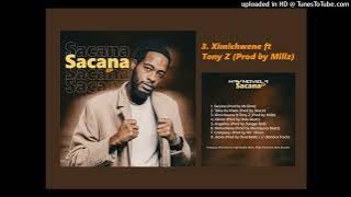 Kay Novela & Tony Z - Ximichwene (Prod by Millz)