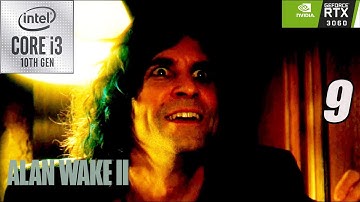 ALAN WAKE 2 walkthrough gameplay part 9 RTX 3060 12 G + i3 10105f