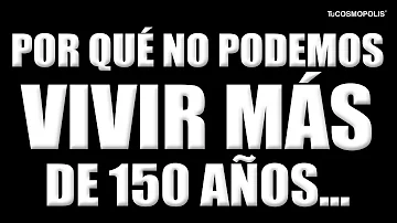 ¿Puede una persona vivir hasta los 150 años?