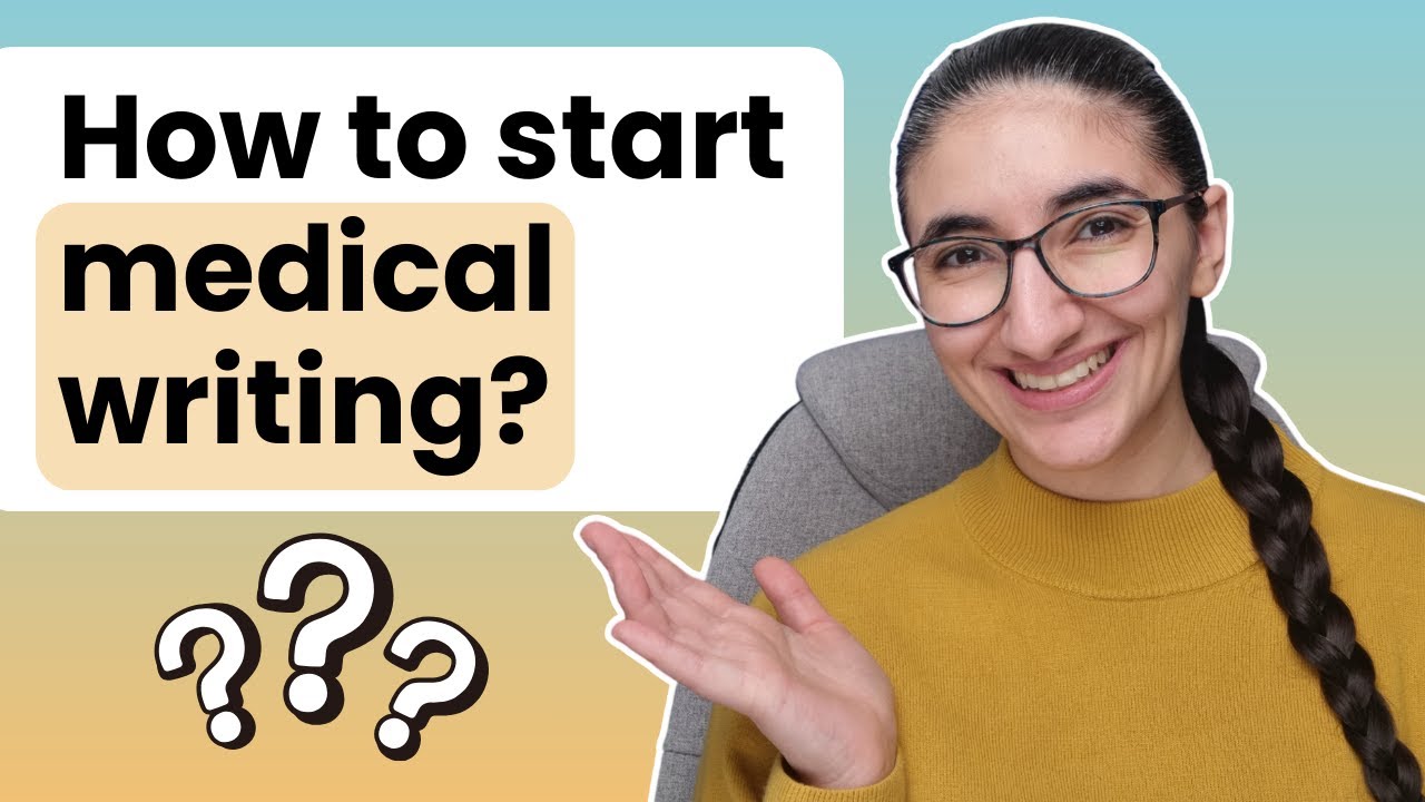 How to start medical writing: 7 step guide - YouTube