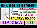 BEL Recruitment 2022|Fresher|All India Eligible|Permanent Job|Diploma/ITI|Bharat Electronics Limited