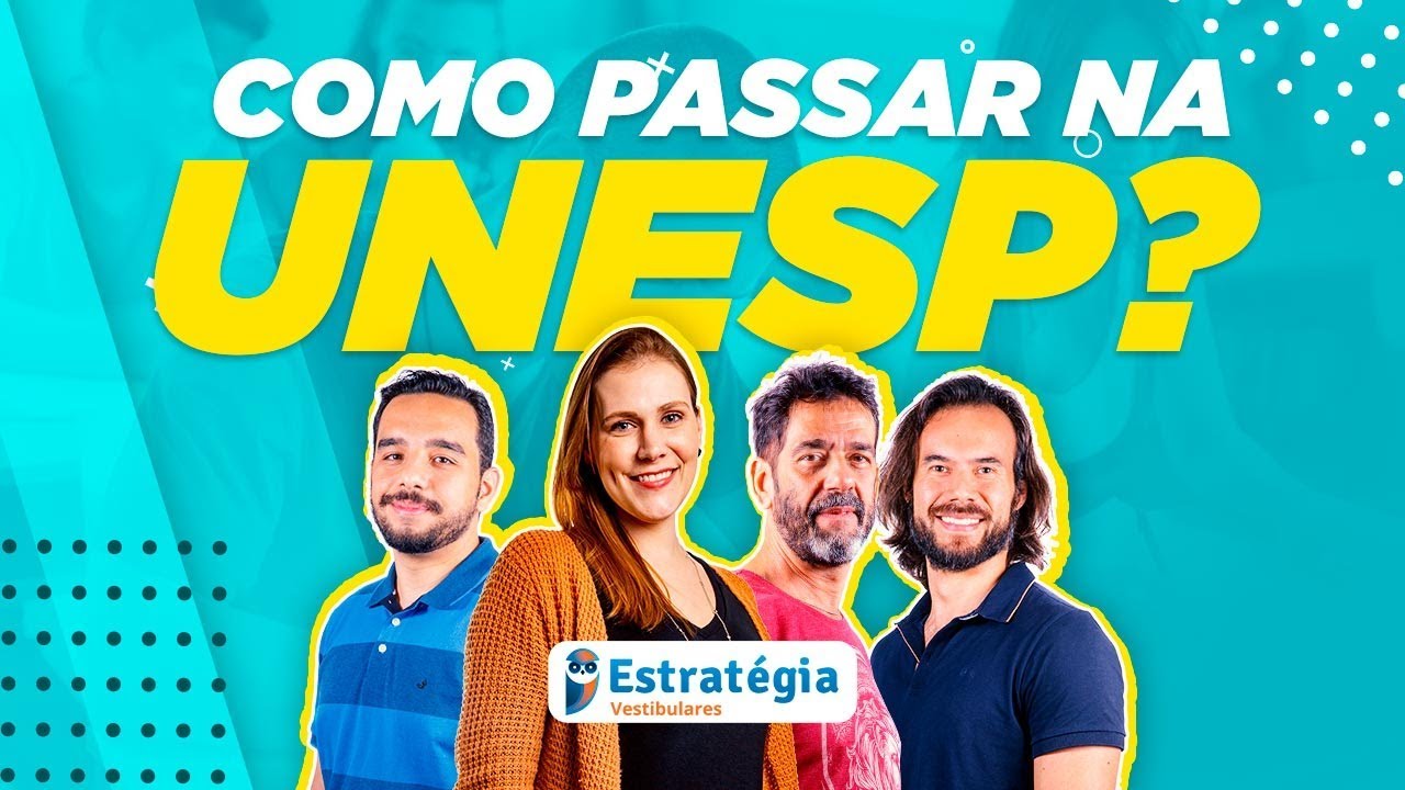 Vestibular 2020: Como passar na Unesp