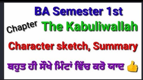 #BA#semester_1_#chapter_kabuliwallah_character_sketch_summary. #kaubliwala#character_sketch