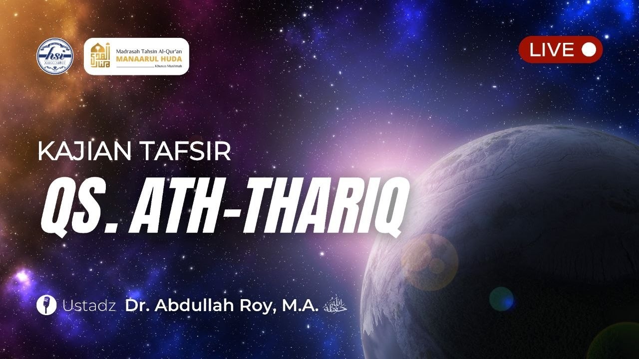 Tafsir Qur'an Surah At-Thariq | Madrasah Tahsin Manaarul Huda