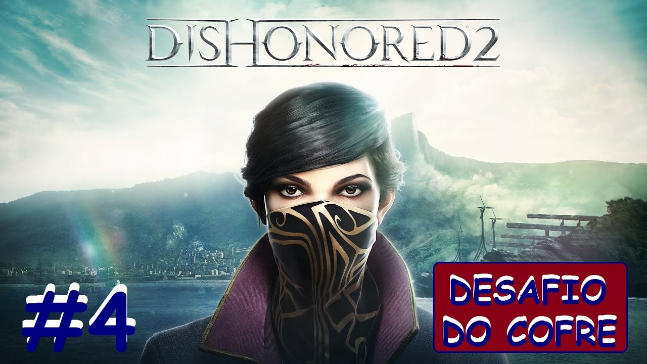 Dishonored 2 Abrindo o Cofre do Escritório Fase 4 