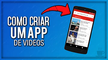 Como criar um app de vídeos?