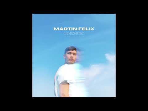 Chaud - Martin Felix