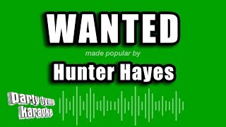Hunter Hayes  Wanted karaoke Version