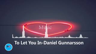 To Let You In By Daniel Gunnarsson [Folk Music]